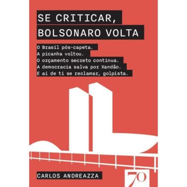 Imagem de Se criticar, Bolsonaro volta
