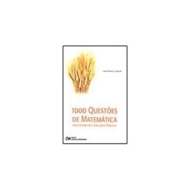 Imagem de 1000 Questóes de Matemática Para Vestibular e Concursos Públicos - CIE