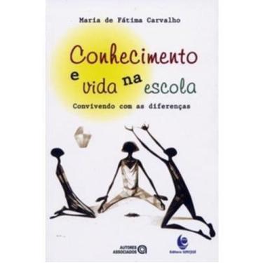 Imagem de Conhecimento e Vida na Escola : Convivendo com as Diferenças - Autores