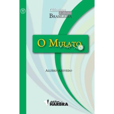 Imagem de O MULATO - Coleção Clássicos da Literatura Brasileira - Harbra
