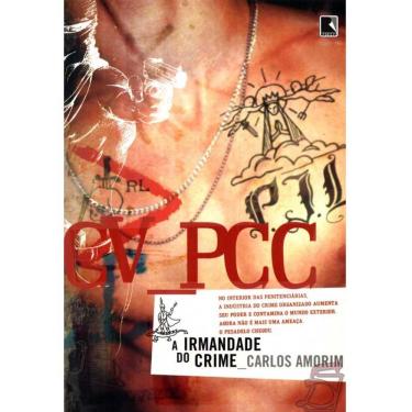 Imagem de Livro - Cv, PCC: A Irmandade do Crime