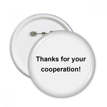 Imagem de Thank for Your Cooperation Symbol Pinos Redondos Emblema Decoração Roupas 5 peças Presente