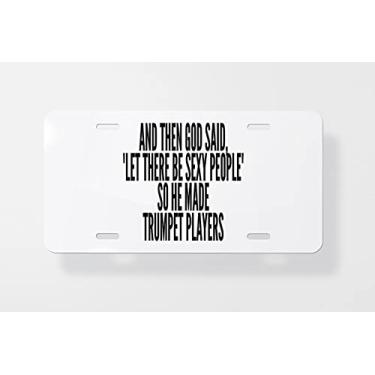 Imagem de and Then God Said Let There Be Sexy People So He Made Trumper Players Capa para placa de carro – Capa para placa de carro – Capa para placa de carro 15 x 30 cm