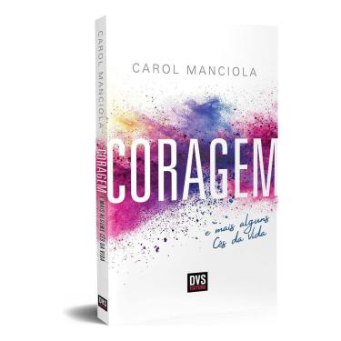 Imagem de Coragem: e Mais Alguns Cês Da Vida