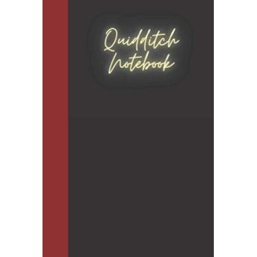 Imagem de Quidditch Notebook: A notebook for you to celebrate your interests and put your thoughts to paper. Great gift for the Quidditch enthusiast.