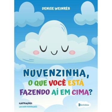 Imagem de Nuvenzinha, O Que Você Está Fazendo Aí Em Cima?