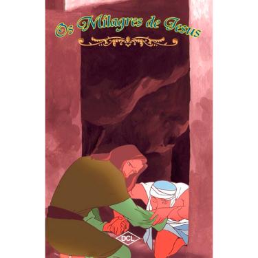 Imagem de Livro Série Passagens Bíblicas - Os Milagres de Jesus - Editora DCL
