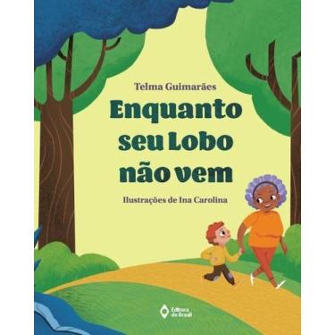 Imagem de Livro - Enquanto seu lobo não vem