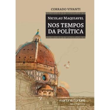 Imagem de Nicolau Maquiavel Nos Tempos Da Politica