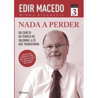 Imagem de Nada A Perder Volume 3  Edir Macedo  Minha Biografia - Editora Planeta