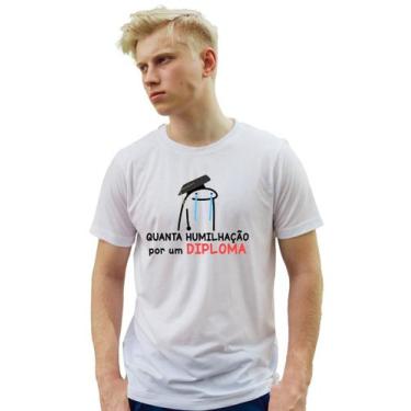 Imagem de Camiseta Flork Quanta Humilhação por um Diploma m45 - Rainha da Flores