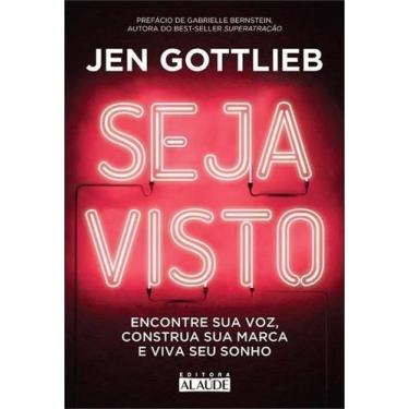 Imagem de Seja Visto - Encontre Sua Voz, Construa Sua Marca e Viva Seu Sonho Sor