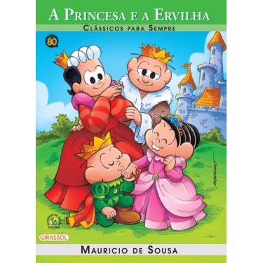 Imagem de Livro - Turma da Mônica - Clássicos Para Sempre - A Princesa e a Ervil