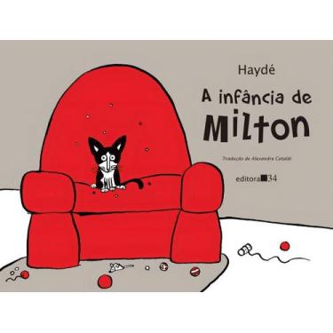 Imagem de A Infância de Milton - EDITORA 34, Sortido