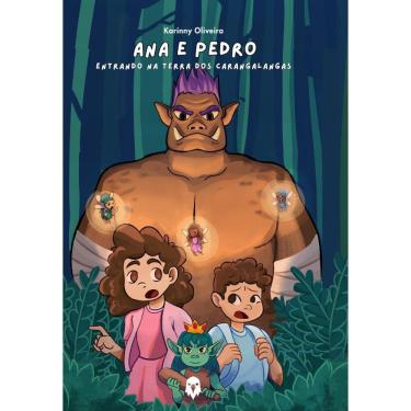 Imagem de Ana e Pedro em: entrando na terra dos Carangalangas