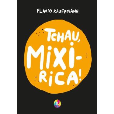 Imagem de Tchau Mixirica