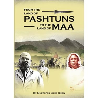 Imagem de From the land of Pashtuns to the land of Maa (English Edition)