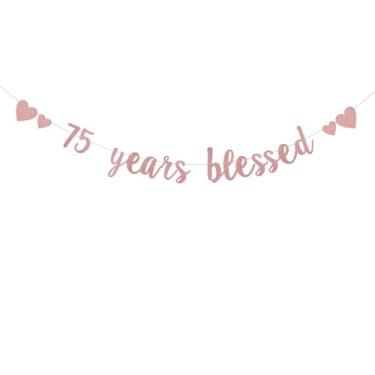 Imagem de DONGLYJL Glitter Rose Gold 75 years blessed Banner, Pre-Strung, 75th Birthday/Wedding Anniversary Decorações Bunting Sign Backdrops, 75 years blessed