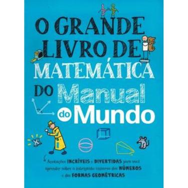 Imagem de O Grande Livro de Matematica do Manual do Mundo - Fulfaro 1 Ed 2022