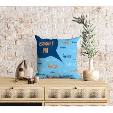 Imagem de Almofada com enchimento Palavras isso que é pai - Core Decore