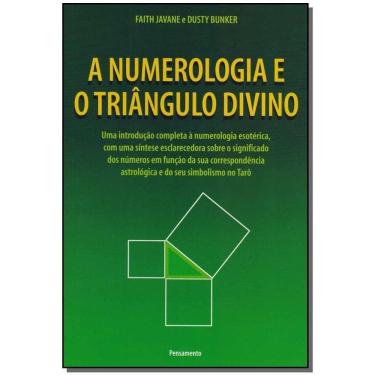 Imagem de a Numerologia e o Triângulo Divino - Uma Introdução Completa á Numerologia Esotérica, Com Uma Síntes