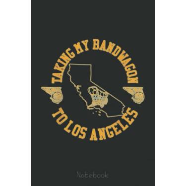 Imagem de Los Angeles Basketball Funny Bandwagon Fan Notebook: A blank lined basketball notebook 6x9 in 110 Pages that makes a fun basketball gift for teen girls, women's basketball, team basketball gifts