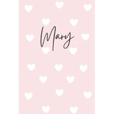 Imagem de Mary Notebook: Pink Mary Notebook, Heart Design Personalized Pink Pattern Lined Journal, Mary Name Diary