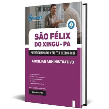 Imagem de Apostila Prefeitura São Félix Do Xingu Pa 2025 Auxiliar - Editora Solu