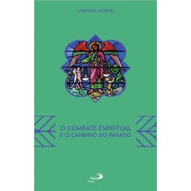 Imagem de O combate espiritual e o caminho do Paraíso - PAULUS EDITORA, 3