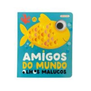 Imagem de Olhos Malucos: Amigos do Mundo - Com Pop-up!