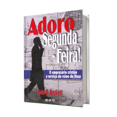 Imagem de Livro Adoro Segunda-Feira Prof Serviço Do Reino John Beckett