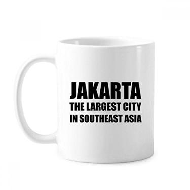 Imagem de Jakarta Maior Cidade Sudeste Asiático Caneca Cerâmica Café Porcelana Utensílios de Mesa