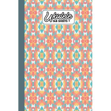 Imagem de Ukulele Tab Sheets: Premium Triangle Cover | Ukulele Chord Diagrams / Blank Ukulele Tablature Notebook | 120 Pages | Size 6"x9" by Robert G Barton