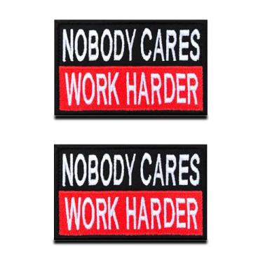 Imagem de 2 peças "Nobody Cares Work Harder" Patch engraçado gancho e laço bordado emblema motociclista para roupas, roupas, jaqueta, jeans, colete uniforme airsoft braçadeira tática