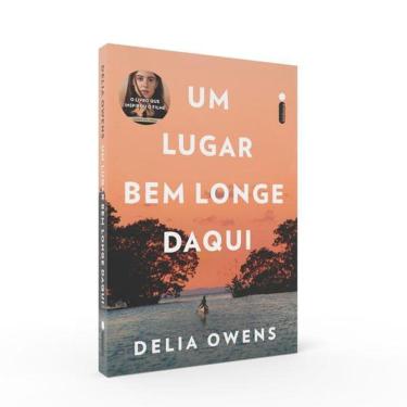 Imagem de Um Lugar Bem Longe Daqui (O Livro Que Inspirou o Filme Um Lugar Bem Longe Daqui)