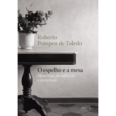 Imagem de Livro - O espelho e a mesa