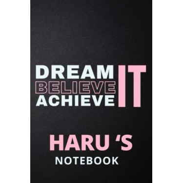 Imagem de Dream It Believe It Achieve It Haru 's Notebook: Personalised Motivational Journal Notebook for Girls Named Haru (Custom Name Journal, Blank ... 110 Pages Pink Theme Cover(Haru Notebook)