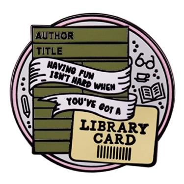 Imagem de HAVING FUN ISN'T HARD WHEN YOU'VE GOT A LIBRARY CARD Brooch Metal Lapel Badge Enamel Pin Readers Gift Suitable for Hat Jacket Canvas Bag