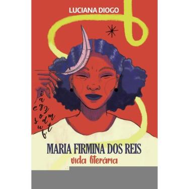 Imagem de Maria Firmina dos Reis:: vida literária