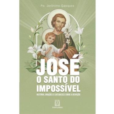 Imagem de Jose, o santo do impossivel - EDITORA SANTUARIO, 3