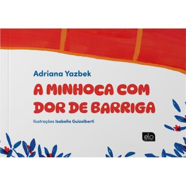 Imagem de A minhoca com dor de barriga