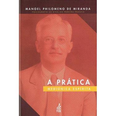 Imagem de A Prática Mediúnica Espírita - Divaldo Pereira Franco - FEB