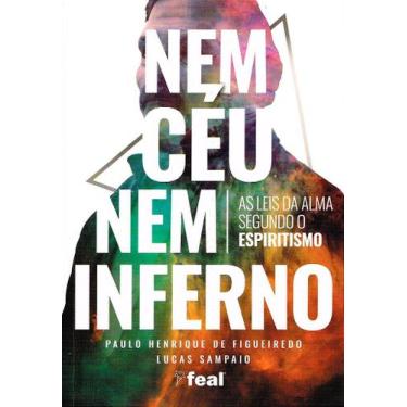 Imagem de Nem Céu Nem Inferno - As Leis da Alma Segundo o Espiritismo - FEAL