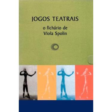 Imagem de Livro - Jogos teatrais: o fichário de Viola Spolin