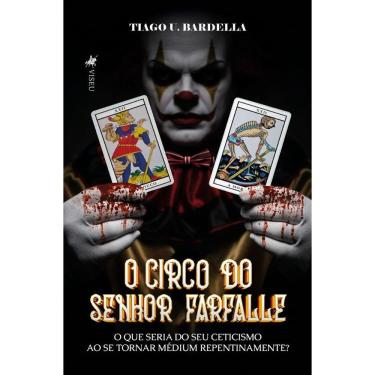 Imagem de O Circo do Senhor Farfalle : O que seria do seu ceticismo ao se tornar médium repentinamente?