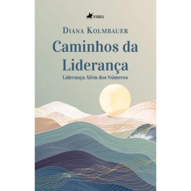 Imagem de Caminhos da Liderança: Liderança Além dos Números
