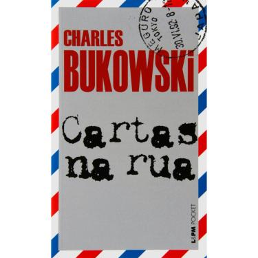 Imagem de Livro - L&PM Pocket - Cartas na Rua - Edição de Bolso - Charles Bukowski