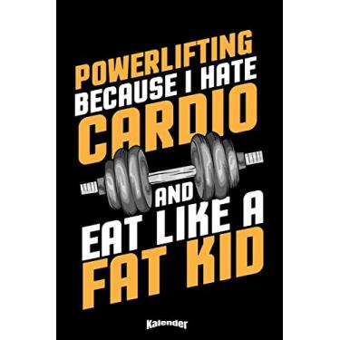 Imagem de Mein Lustiger Powerlifting Kalender: Lustiger Kalender für Powerlifting Fans, Bodybuilder, Kraftsportler und Fitness Trainer die gerne hart trainieren ... 6 x 9 (ca. DIN A5) und Hochglanz Softcover