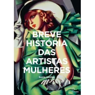 Imagem de Livro - Breve historia das Artistas Mulheres