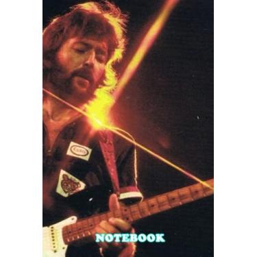 Imagem de Daily Planner Notebook : Eric Clapton Cream Rock band Lined Notebook, 100 Blank Pages, Thankgiving Notebook Journal, 6x9 Inches, Matte Finish Cover #154